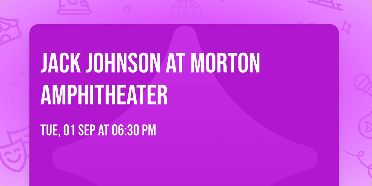 Jack Johnson at Morton Amphitheater