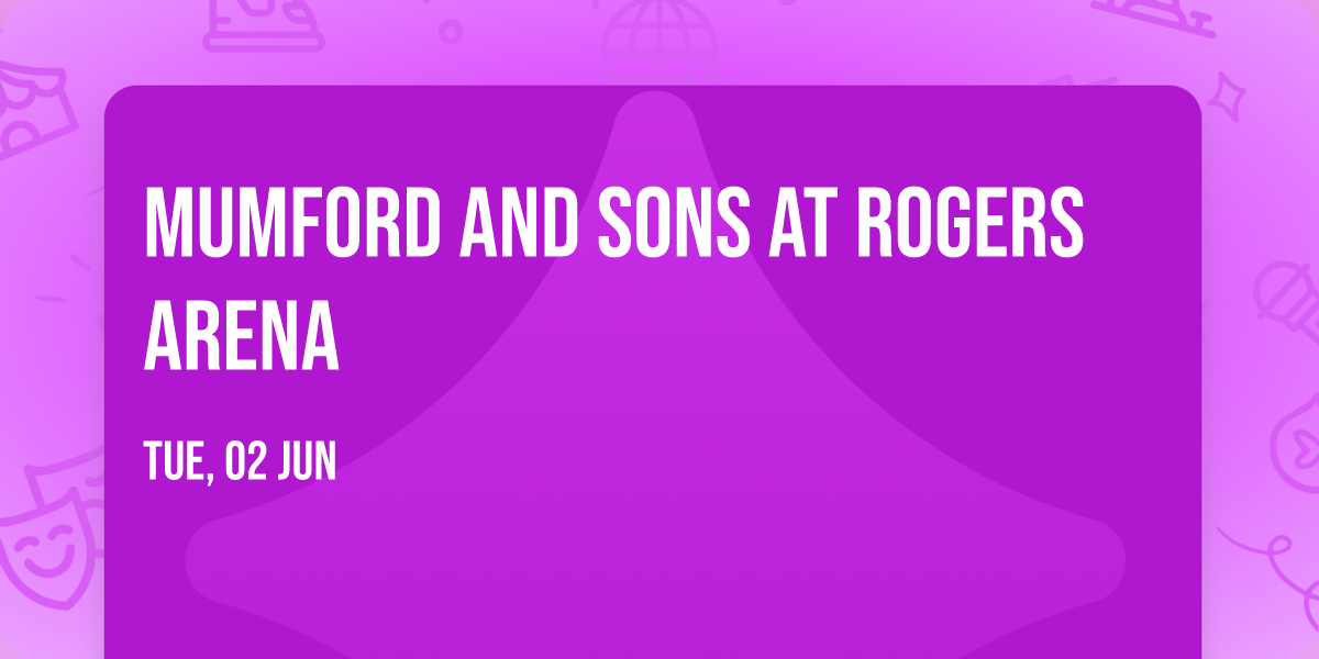 Mumford and Sons at Rogers Arena