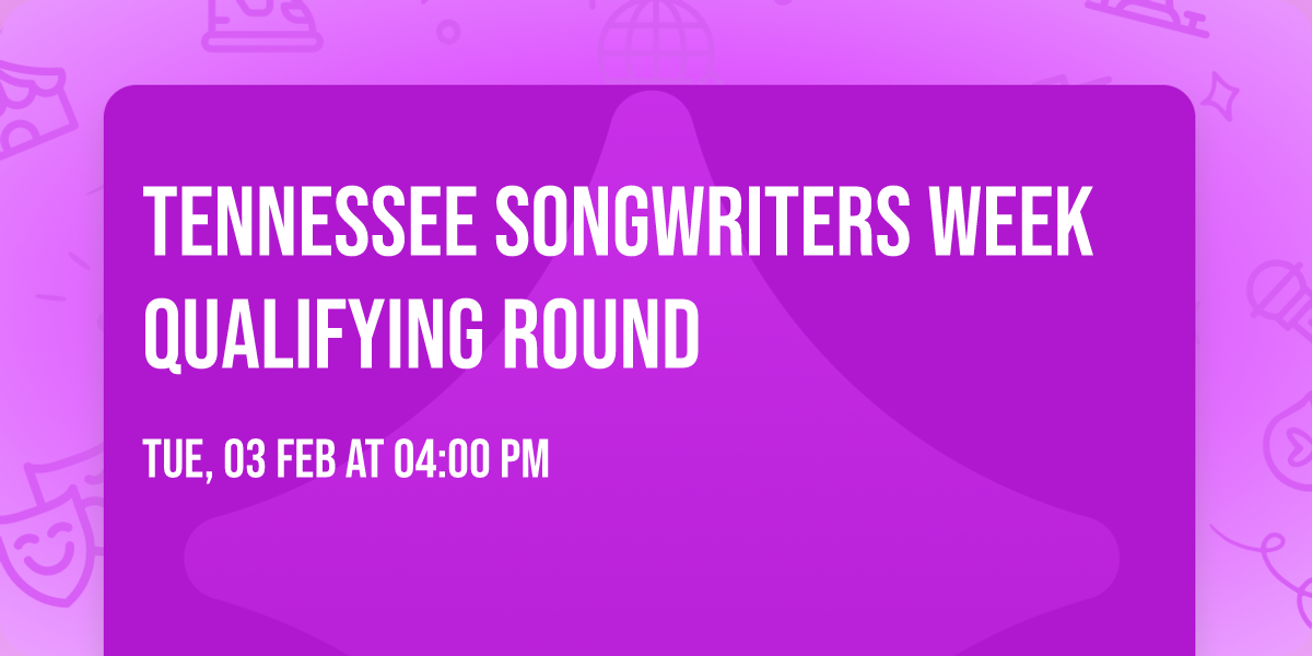 Tennessee Songwriters Week Qualifying Round