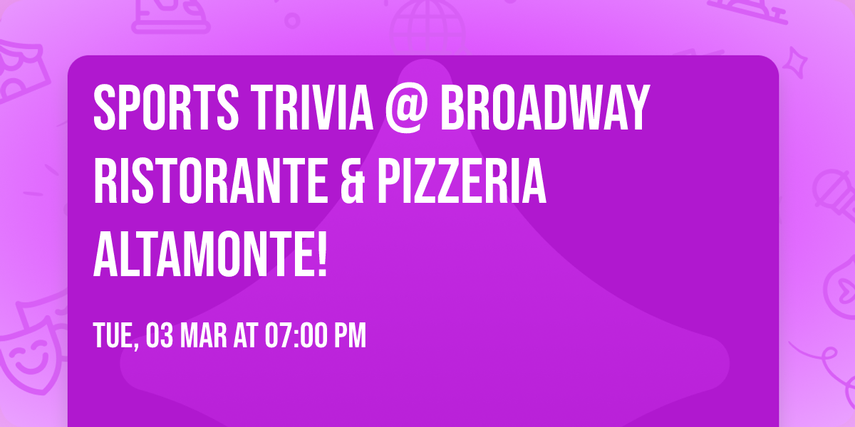 Sports Trivia @ Broadway Ristorante & Pizzeria Altamonte!