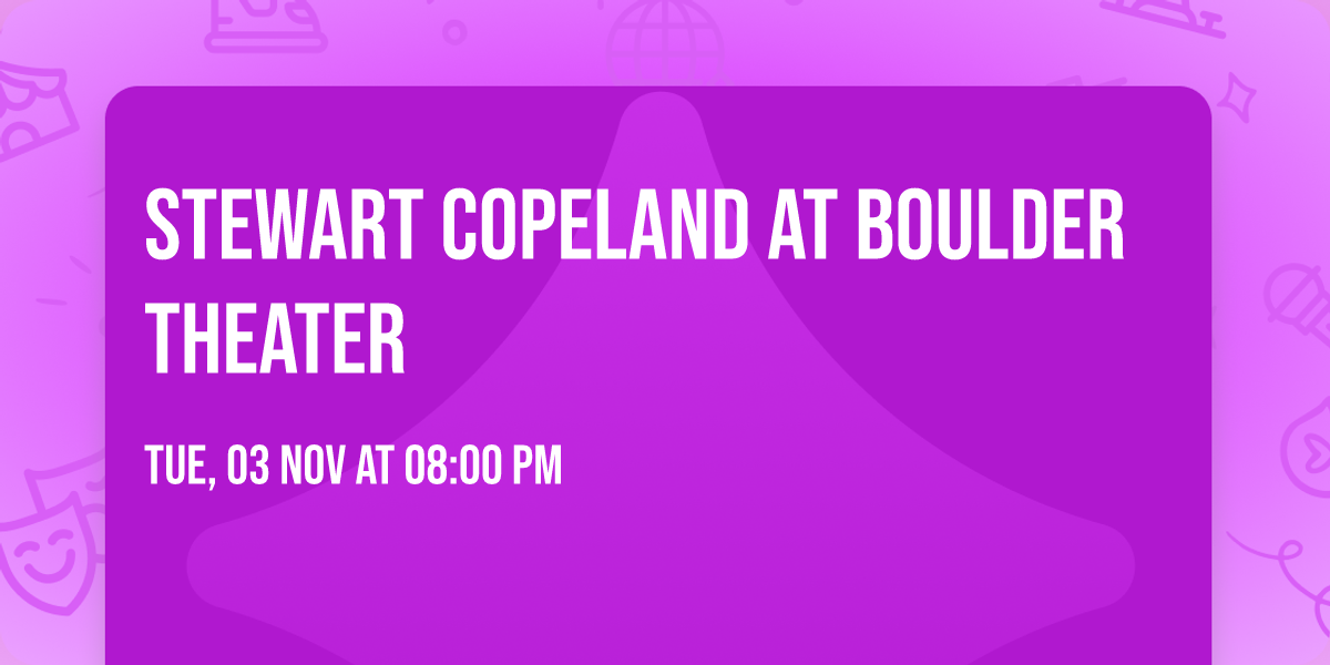 Stewart Copeland at Boulder Theater