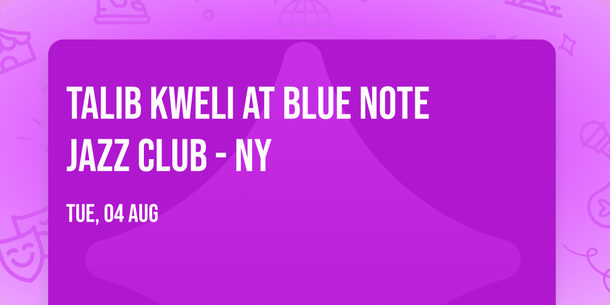 Talib Kweli at Blue Note Jazz Club - NY