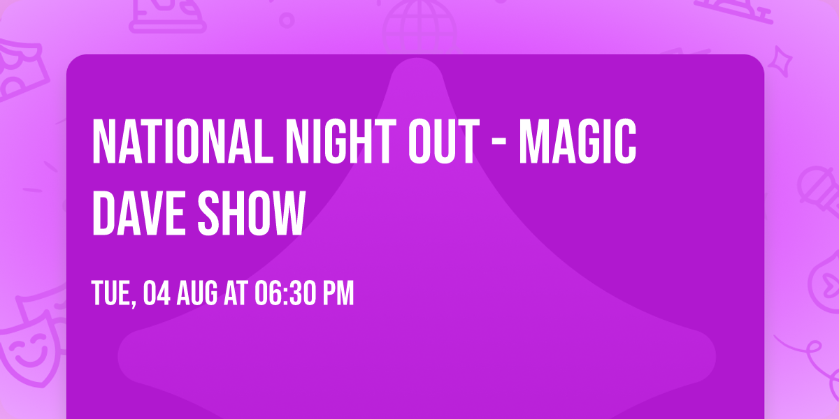National Night Out - Magic Dave Show