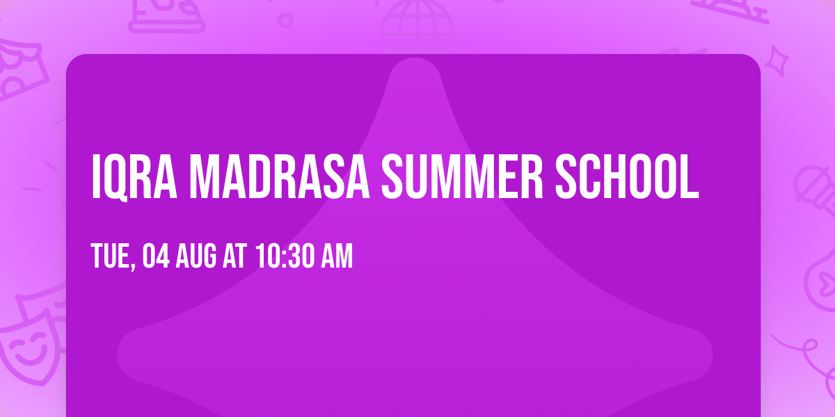 Iqra Madrasa Summer School