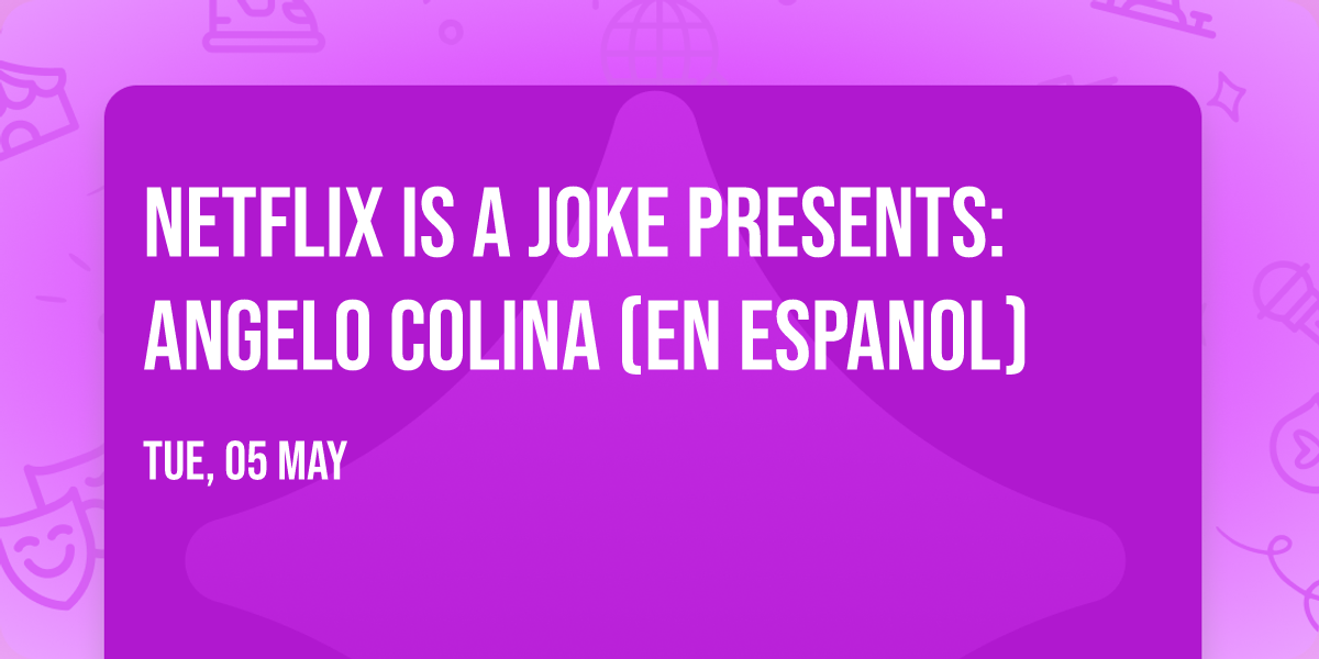 Netflix is a Joke Presents: Angelo Colina (En Espanol)