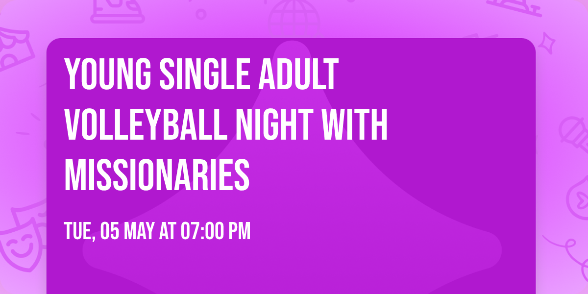 Young Single Adult Volleyball Night with Missionaries