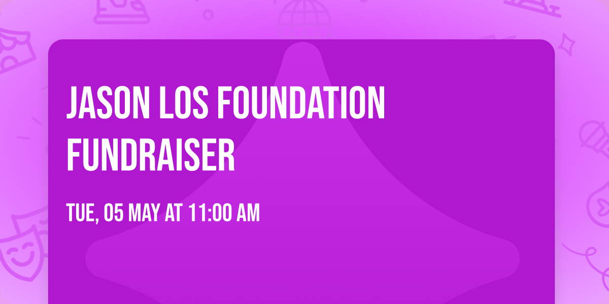 Jason Los Foundation Fundraiser 