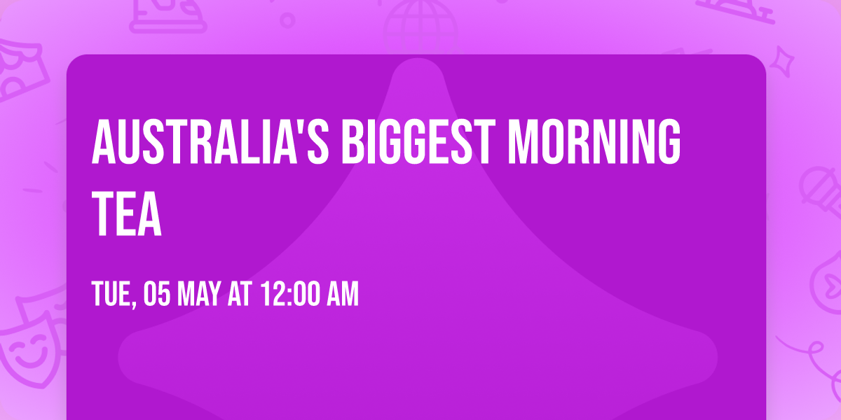 Australia's Biggest Morning Tea