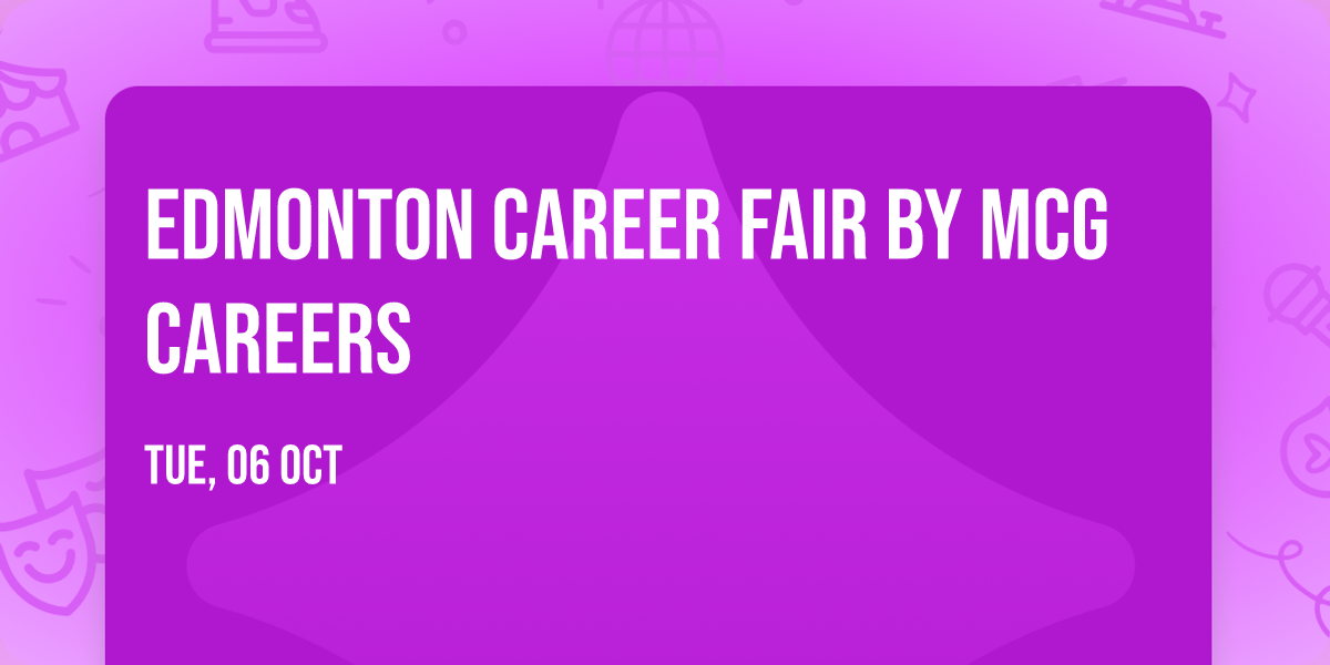 Edmonton Career Fair by MCG Careers