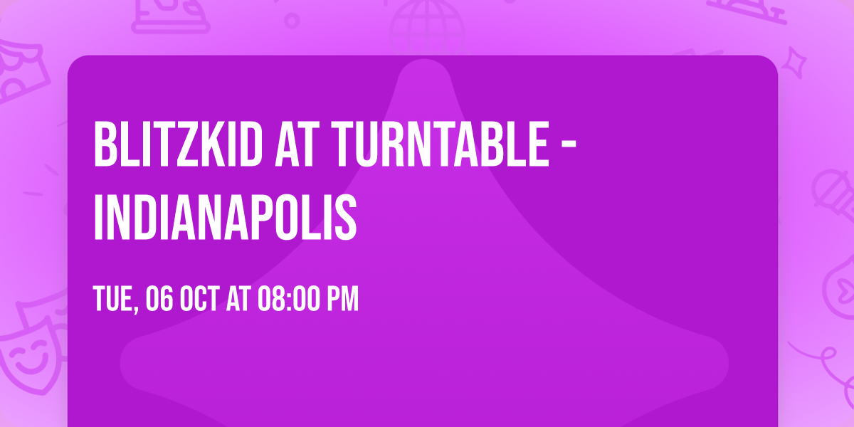 Blitzkid at Turntable - Indianapolis