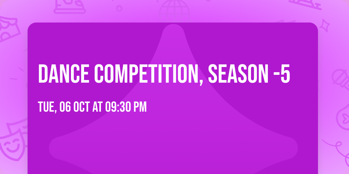 Dance Competition, Season -5