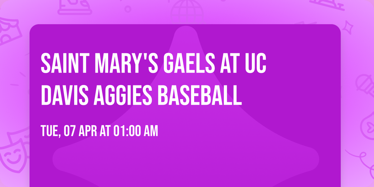 Saint Mary's Gaels at UC Davis Aggies Baseball