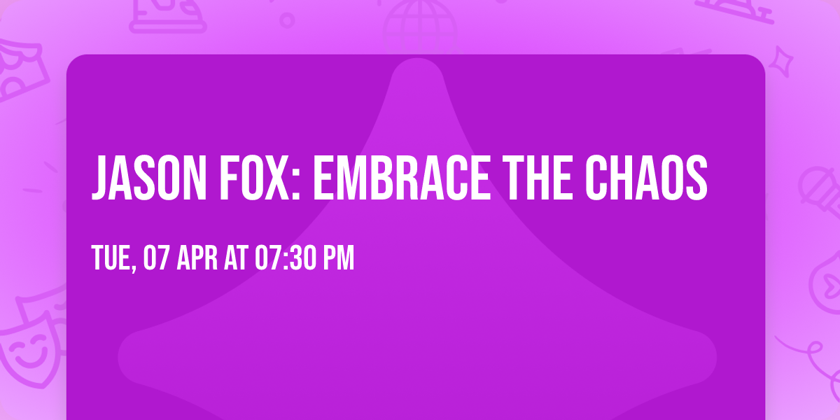 Jason Fox: Embrace The Chaos