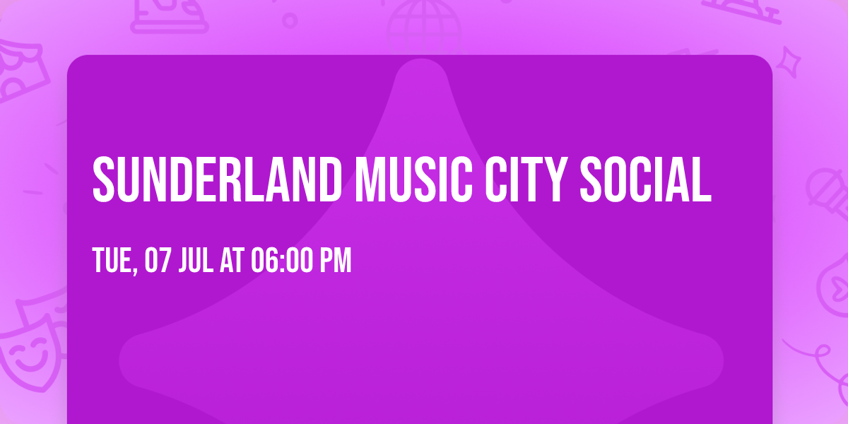 Sunderland Music City Social