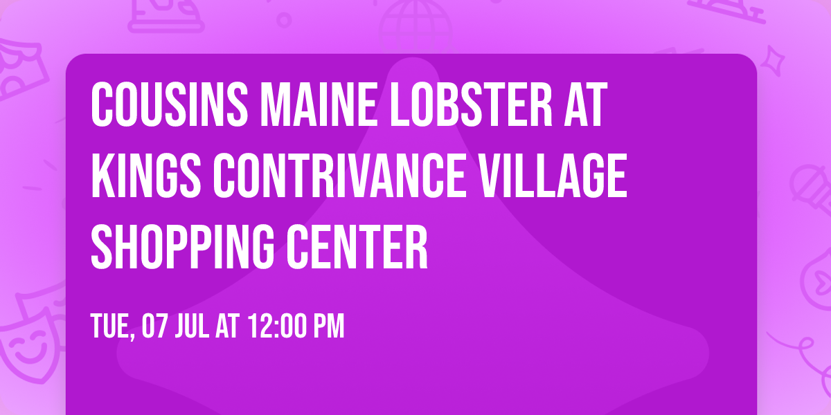 \ud83e\udd9e Cousins Maine Lobster at Kings Contrivance Village Shopping Center \u2728