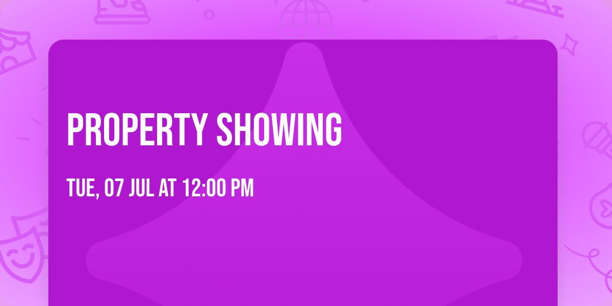 PROPERTY SHOWING