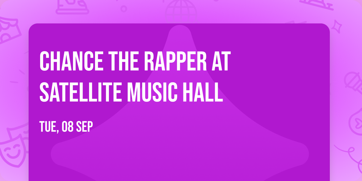 Chance the Rapper at Satellite Music Hall