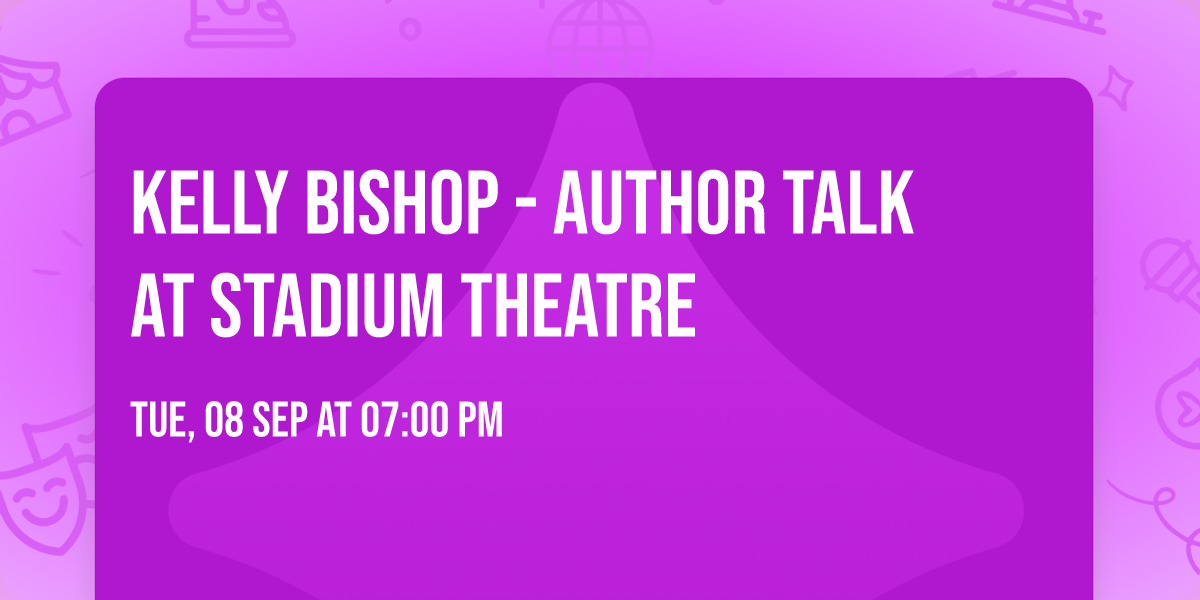 Kelly Bishop - Author Talk at Stadium Theatre