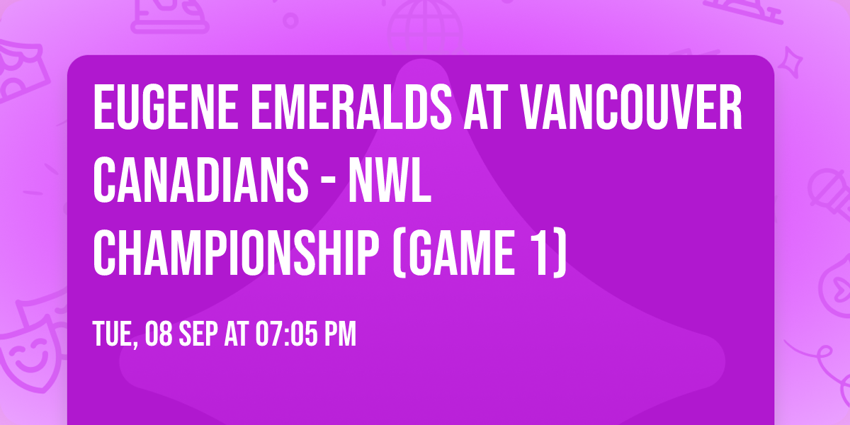 Eugene Emeralds at Vancouver Canadians - NWL Championship (Game 1)