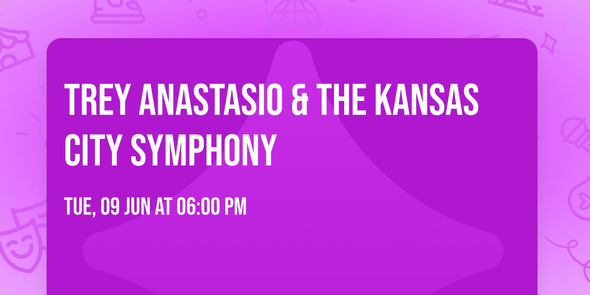 Trey Anastasio & The Kansas City Symphony