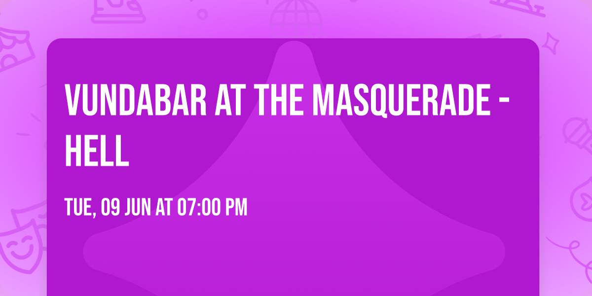 Vundabar at The Masquerade - Hell