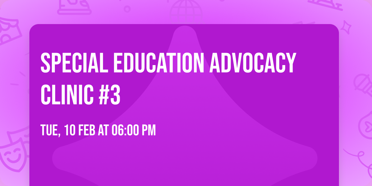 Special Education Advocacy Clinic #3