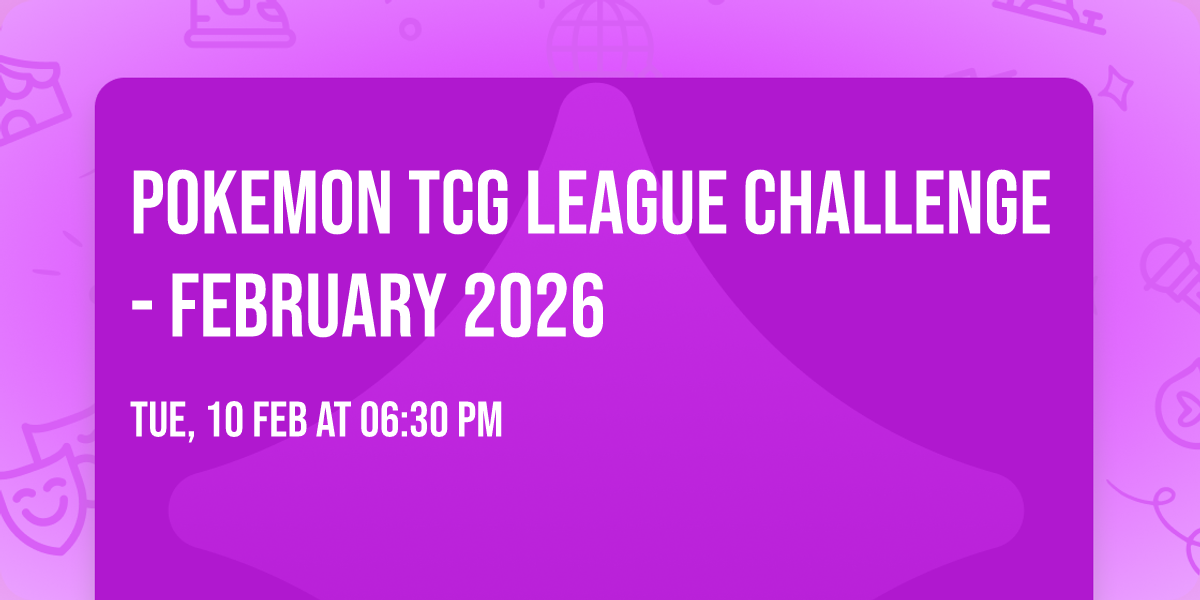 Pokemon TCG League Challenge - February 2026
