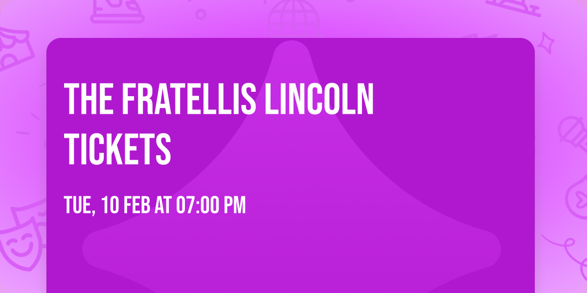 The Fratellis Lincoln Tickets