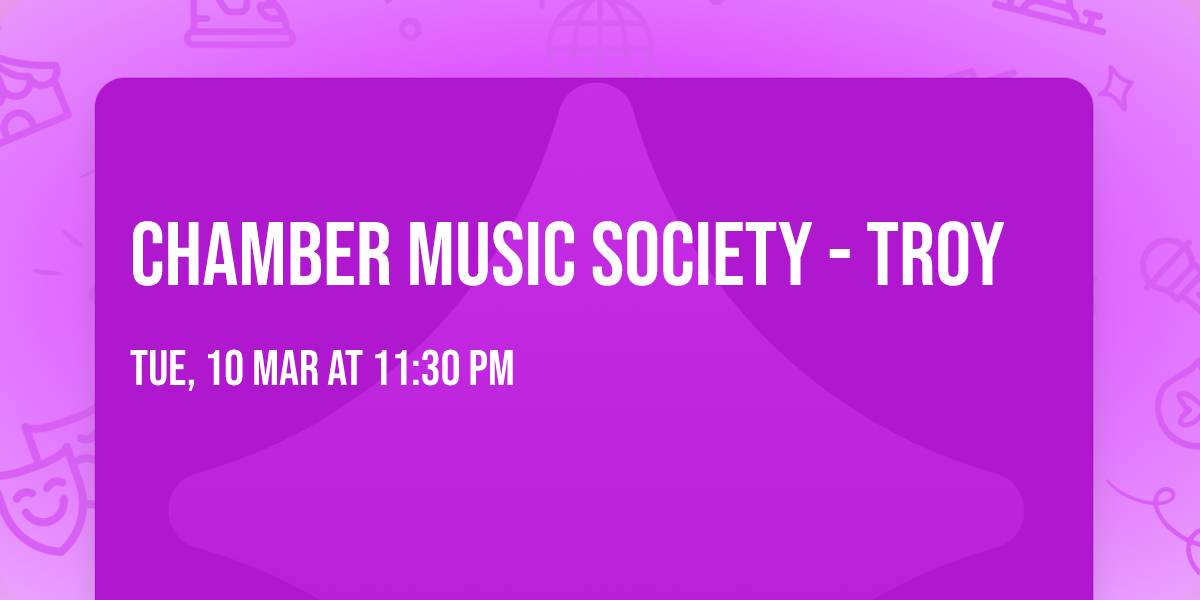 Chamber Music Society - Troy