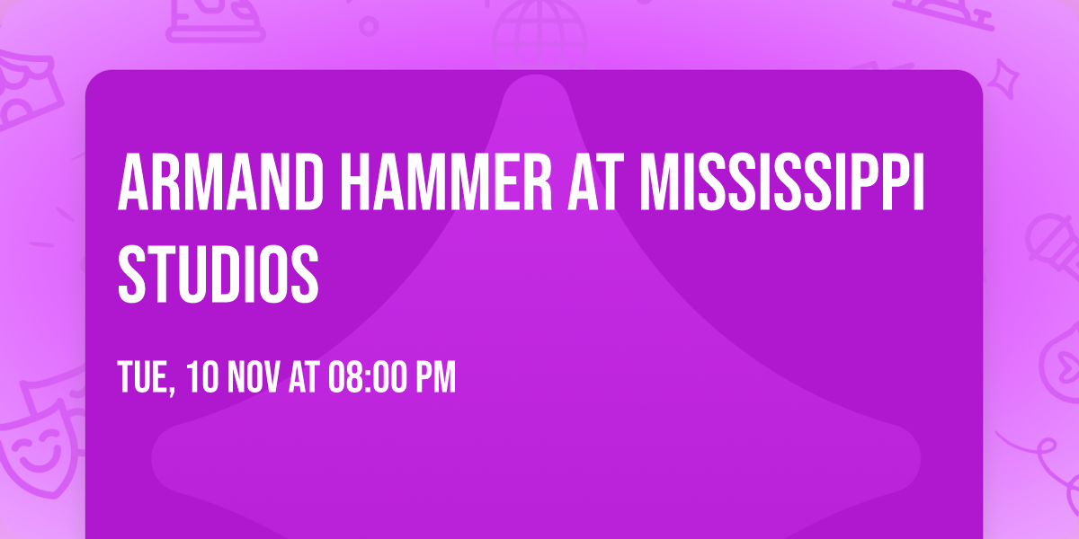 Armand Hammer at Mississippi Studios