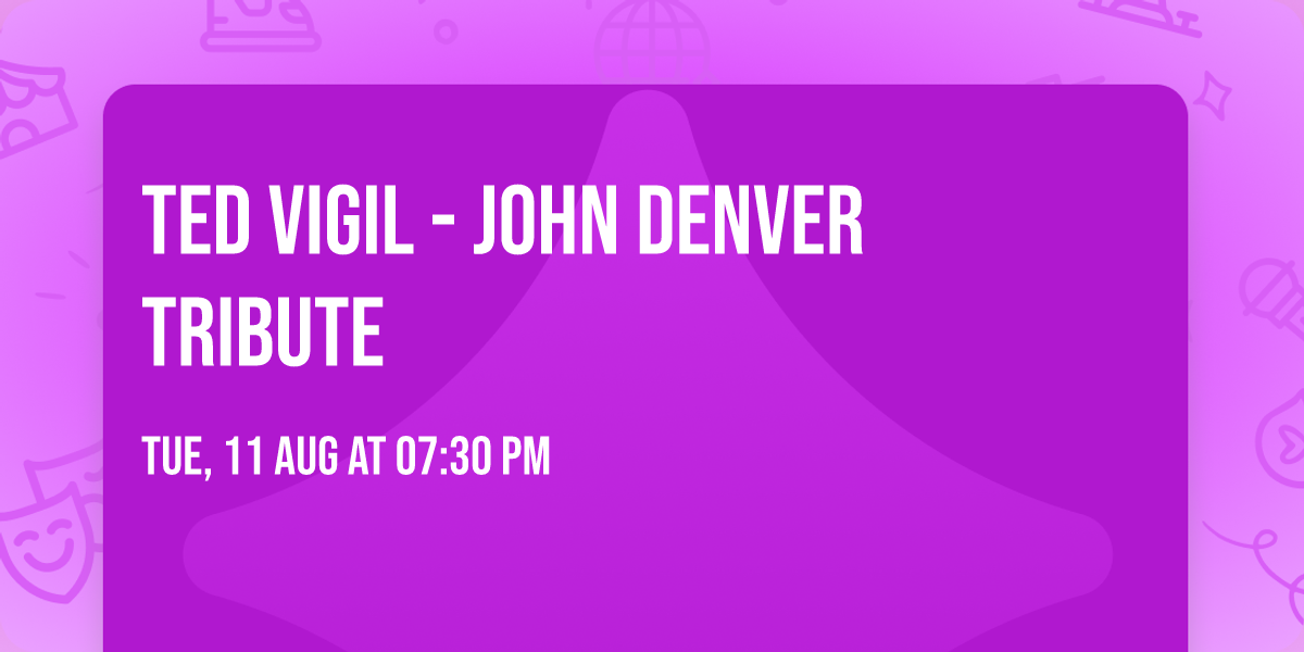 Ted Vigil - John Denver Tribute