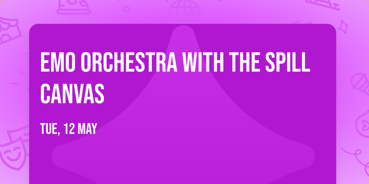 Emo Orchestra with The Spill Canvas