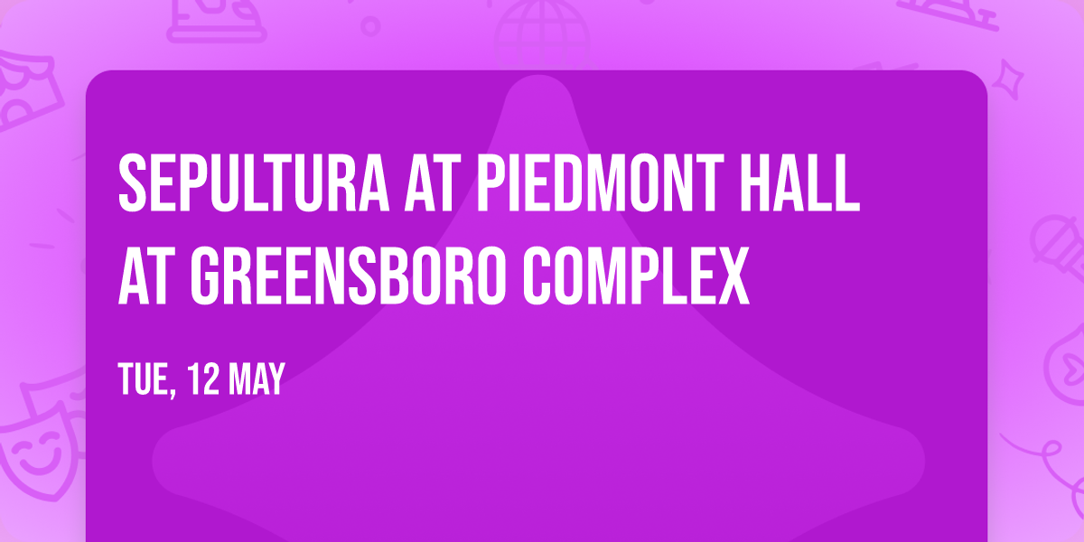 Sepultura at Piedmont Hall at Greensboro Complex