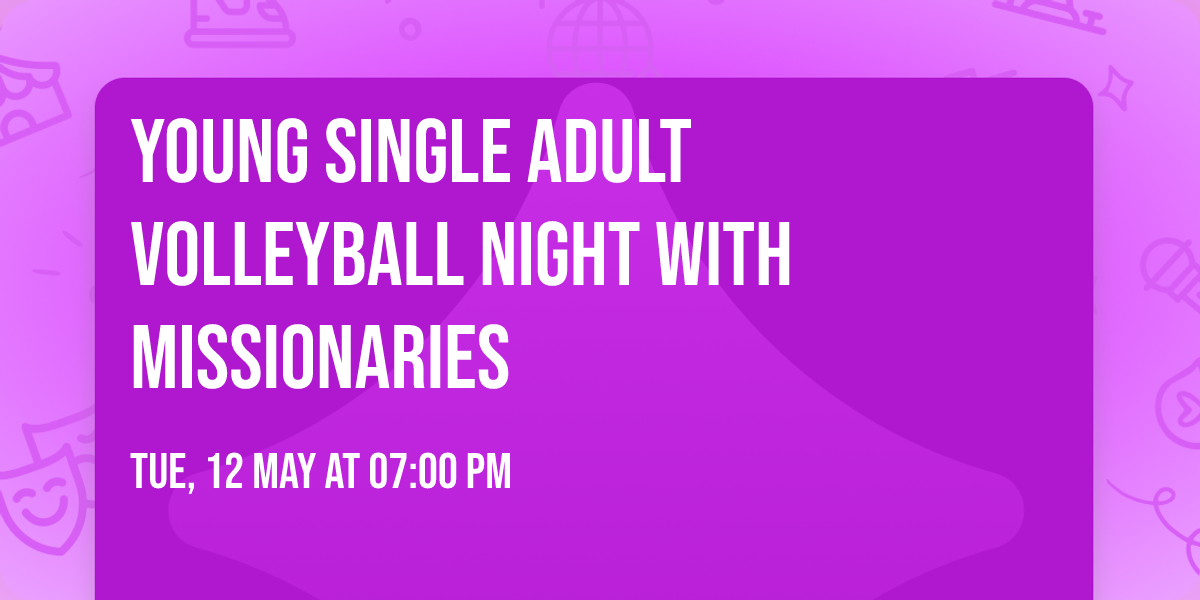 Young Single Adult Volleyball Night with Missionaries