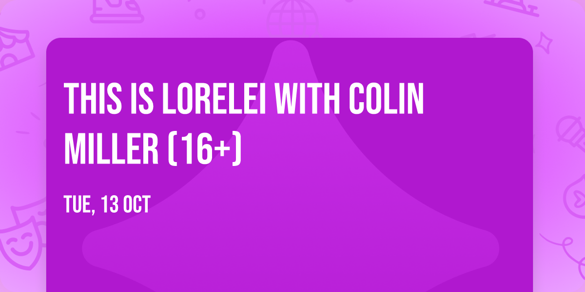 This is Lorelei with Colin Miller (16+)