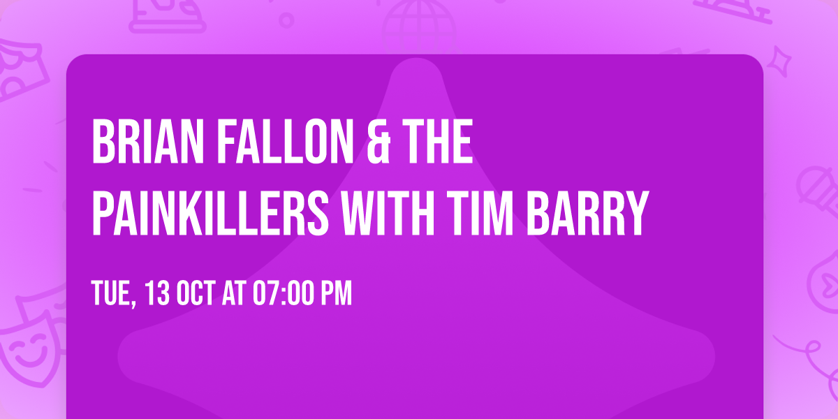 Brian Fallon & The Painkillers with Tim Barry