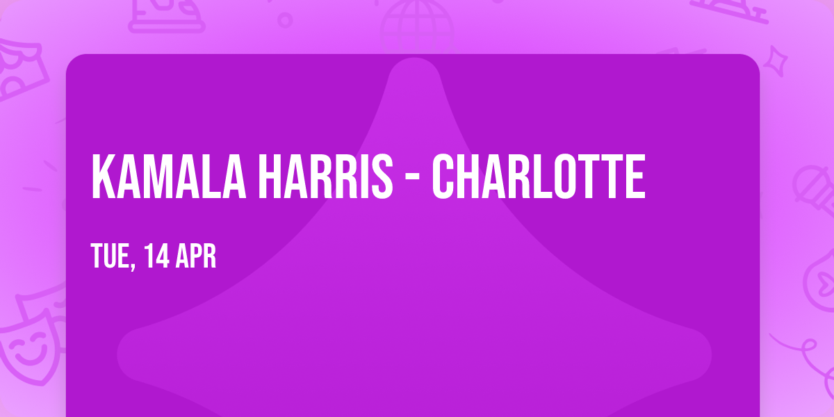 Kamala Harris - Charlotte