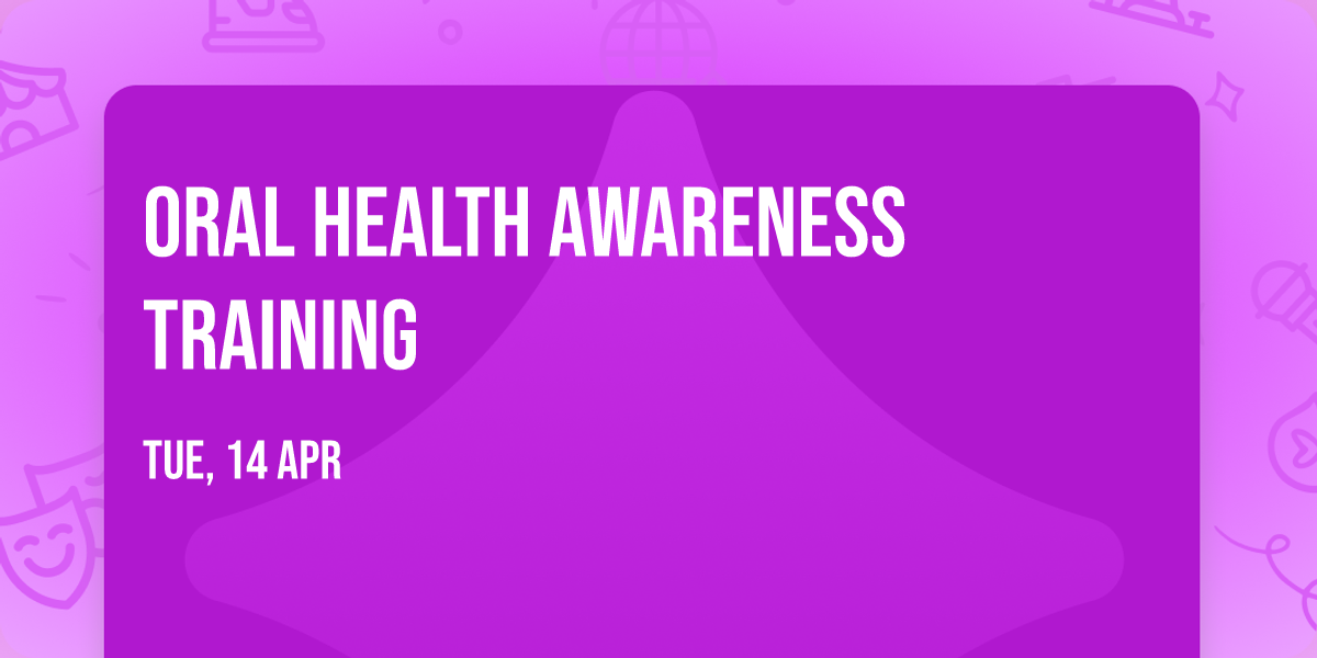 Oral Health Awareness Training