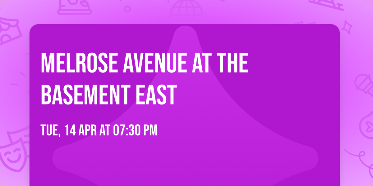 Melrose Avenue at The Basement East