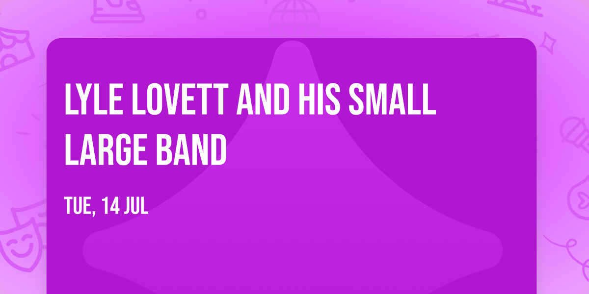 Lyle Lovett and his Small Large Band