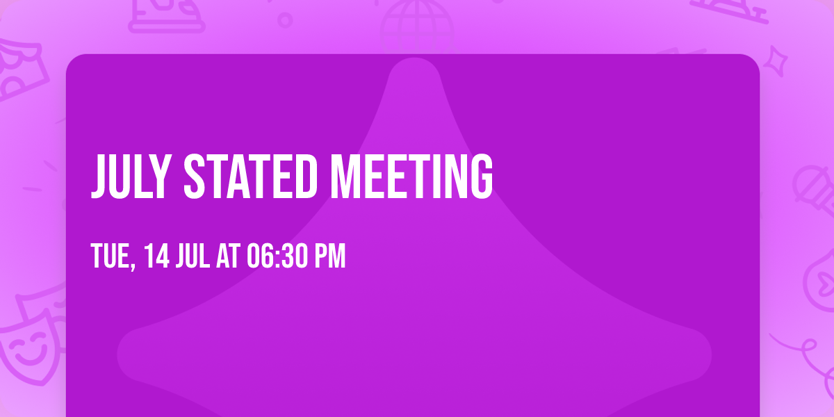 July Stated Meeting