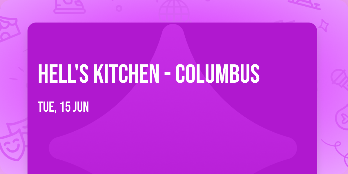 Hell's Kitchen - Columbus