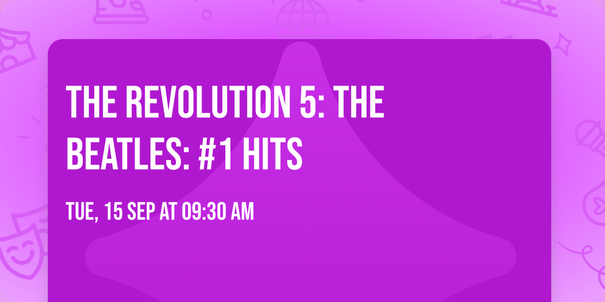 The Revolution 5: The Beatles: #1 Hits