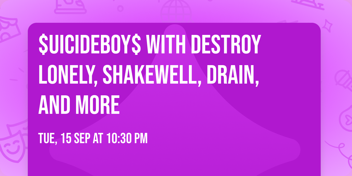 $uicideboy$ with Destroy Lonely, Shakewell, Drain, and more
