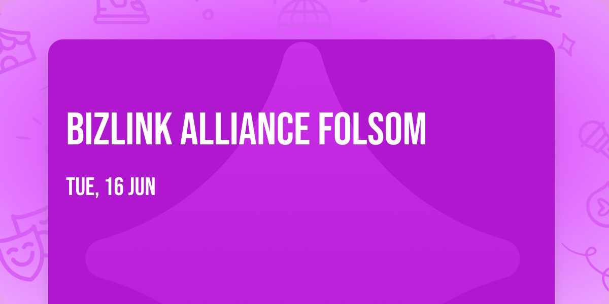 Bizlink Alliance Folsom
