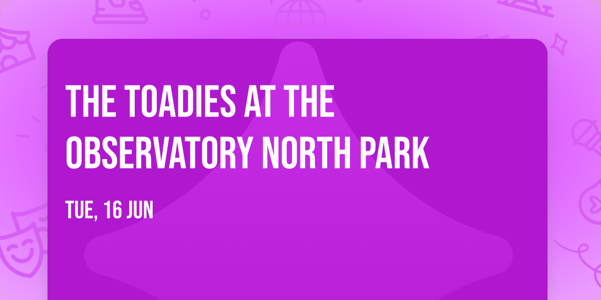 The Toadies at The Observatory North Park