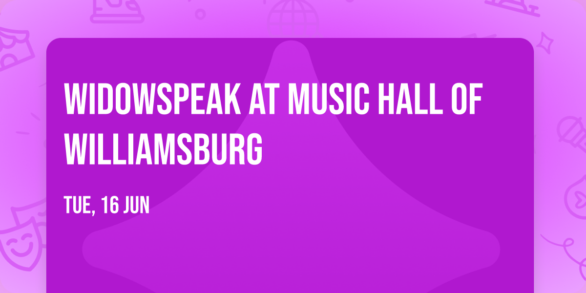 Widowspeak at Music Hall of Williamsburg