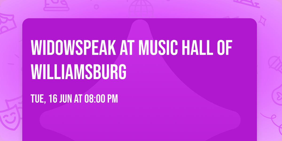 Widowspeak at Music Hall of Williamsburg