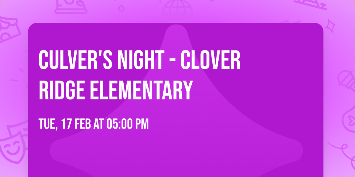 Culver's Night - Clover Ridge Elementary