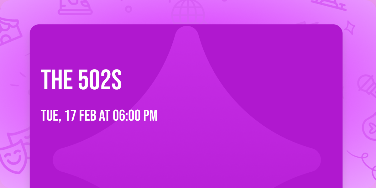 The 502s